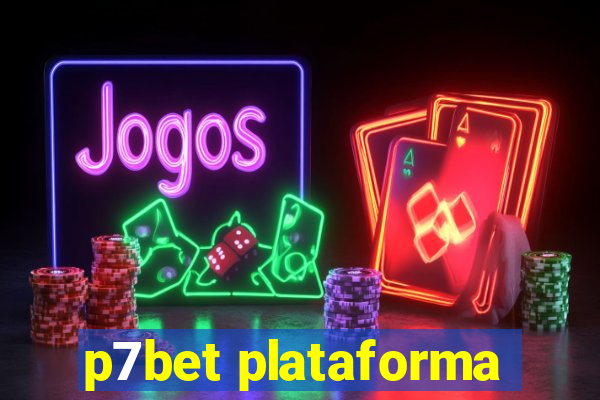 p7bet plataforma